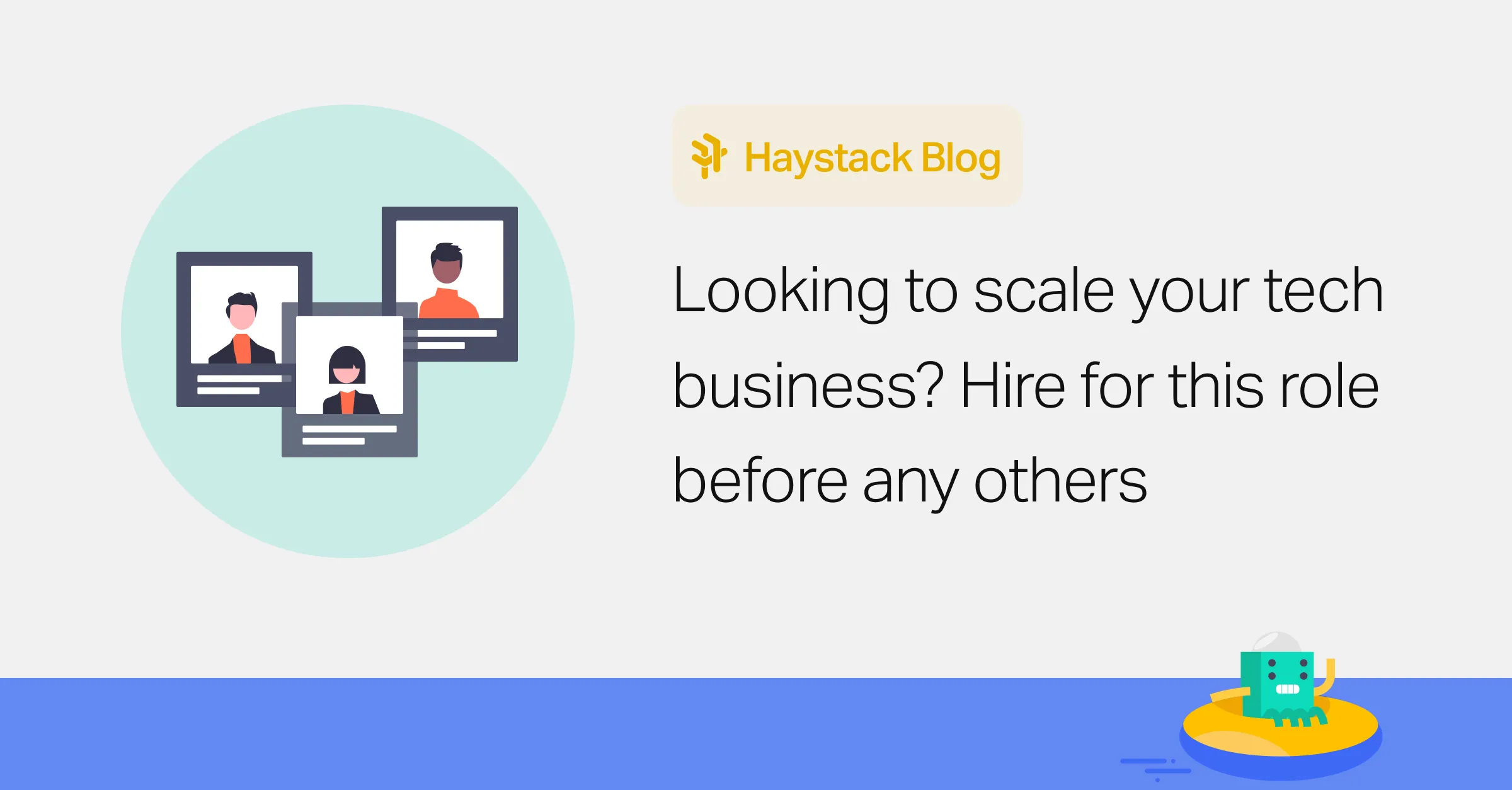 Looking to scale your tech business? Hire for this role before any others