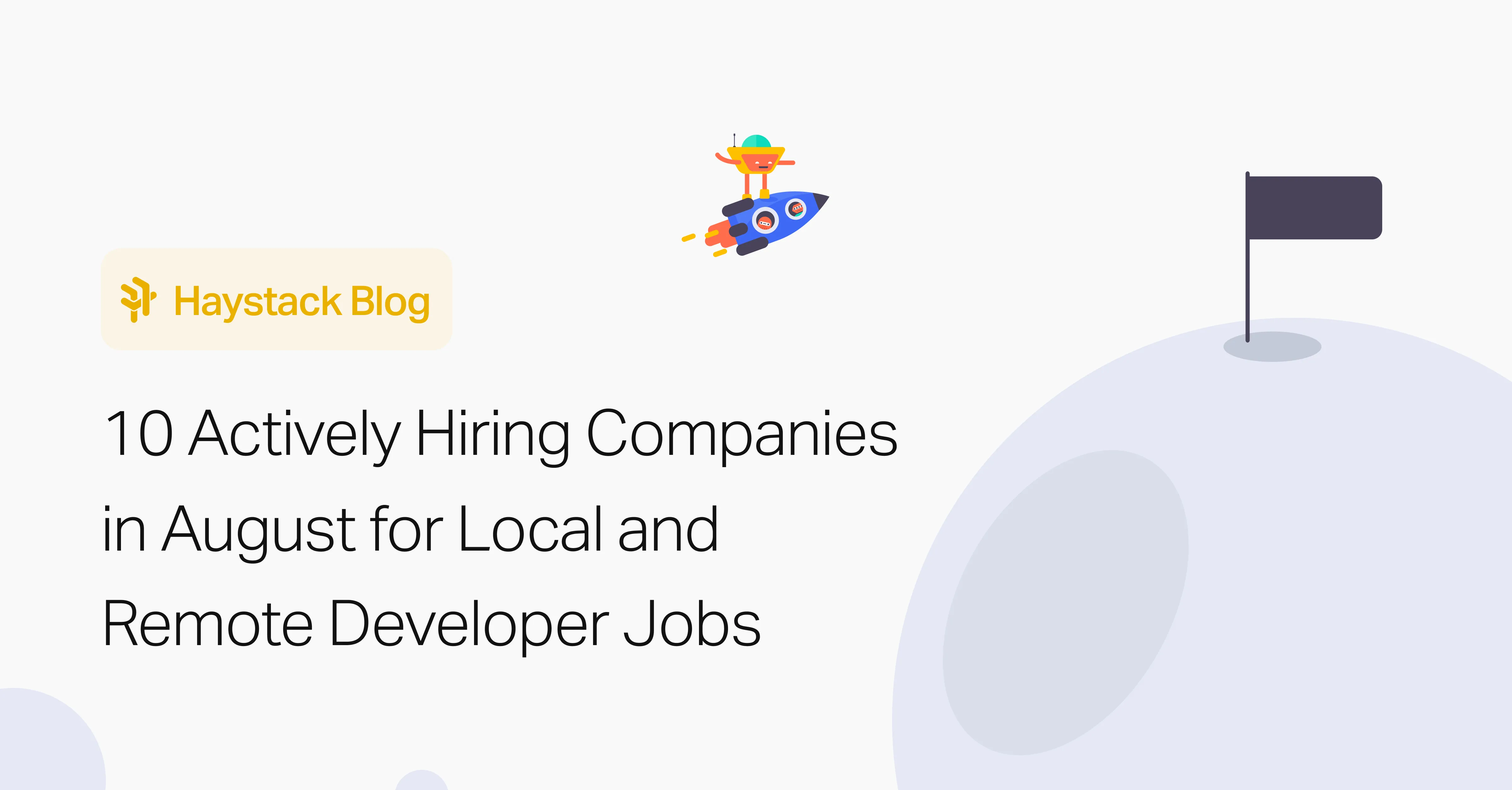 10 Actively Hiring Companies for Local and Remote Developer Jobs