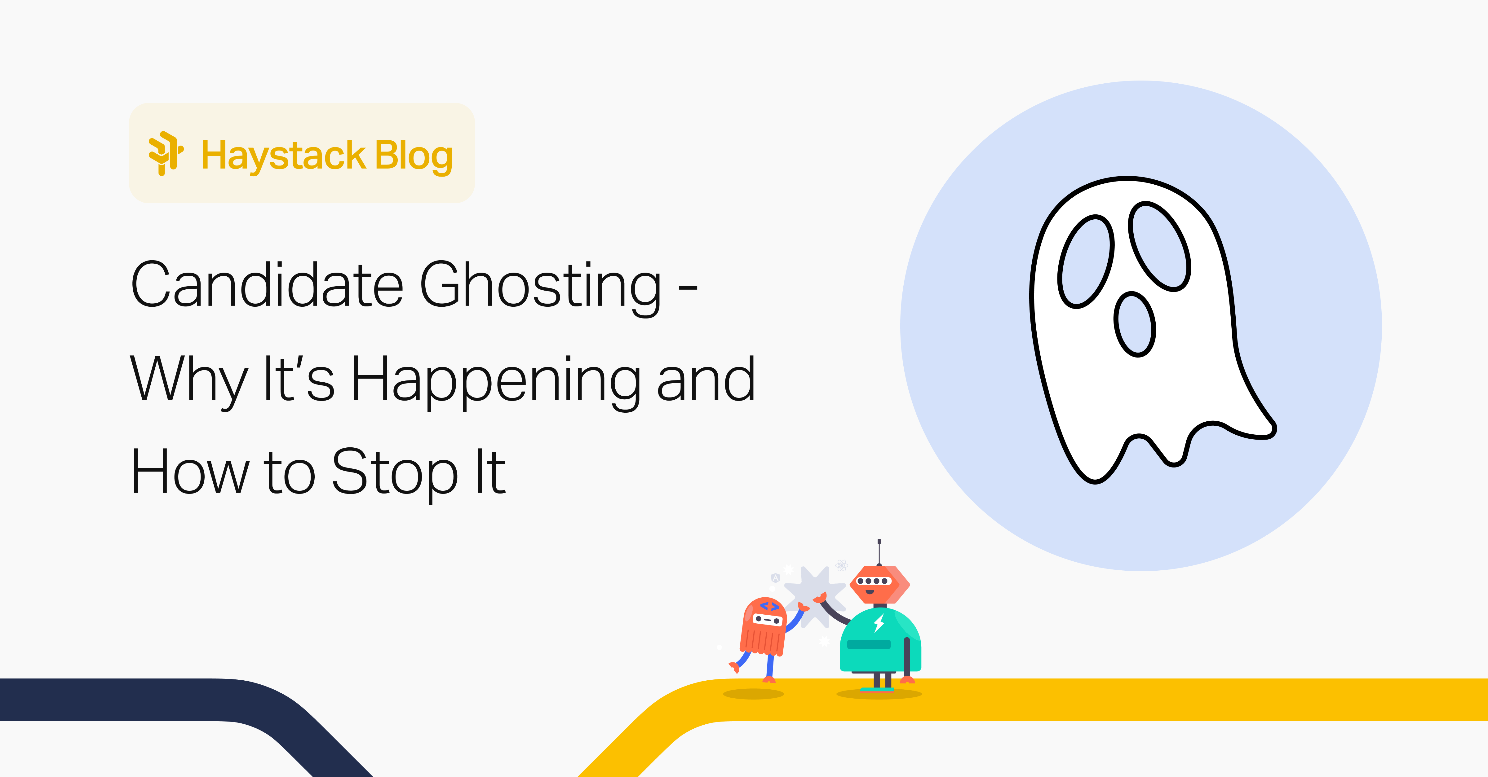 Candidate Ghosting - Why It’s Happening and How to Stop It