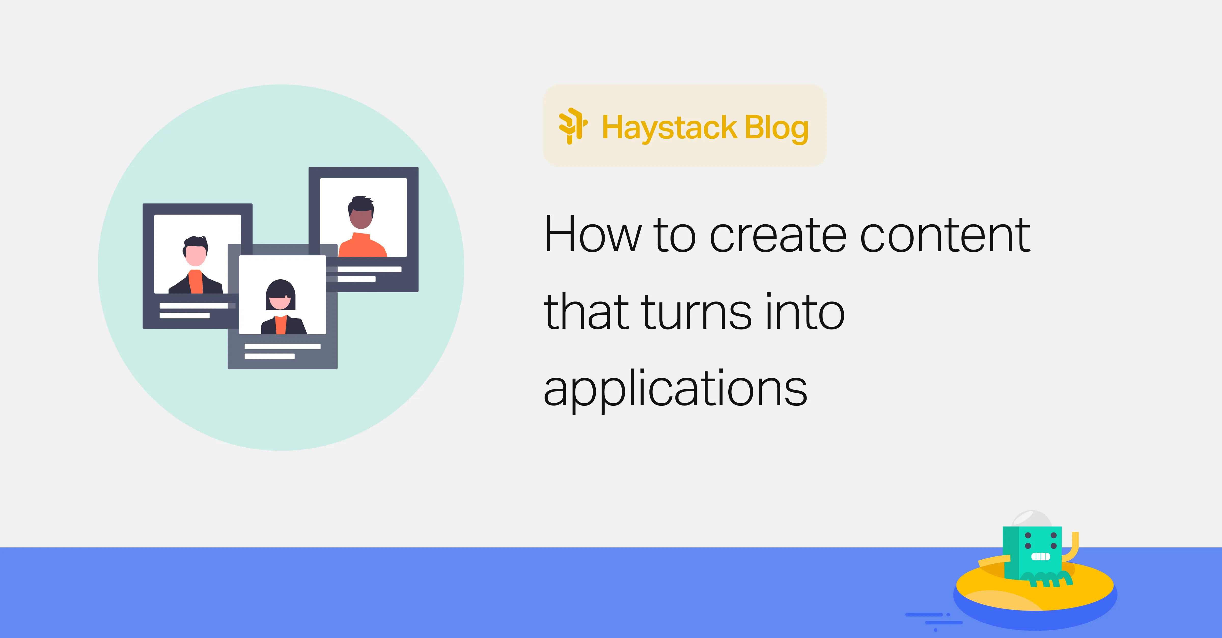 How to Create Content That Turns Interest into Job Applications