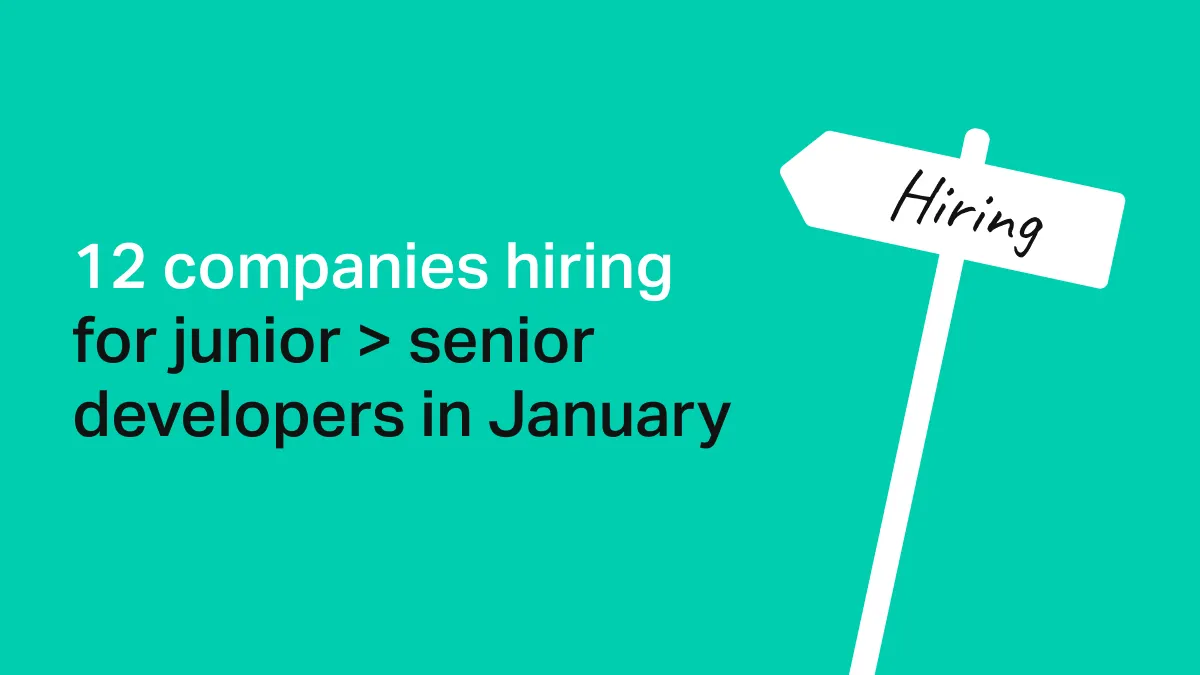 12 companies hiring for junior to senior software developers