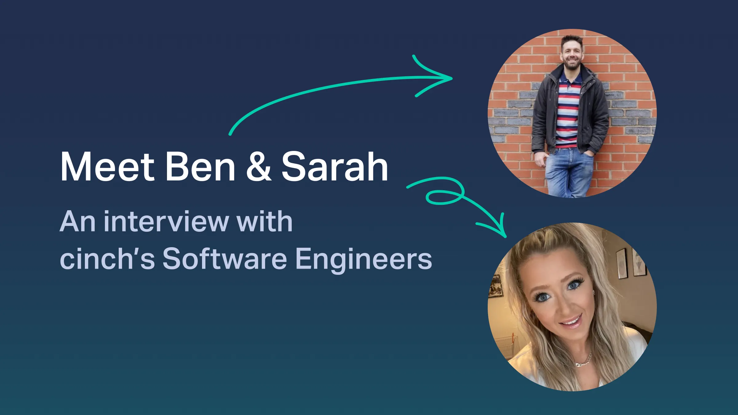 Developer Stories: Meet two of cinch's Software Engineers, Ben and Sarah