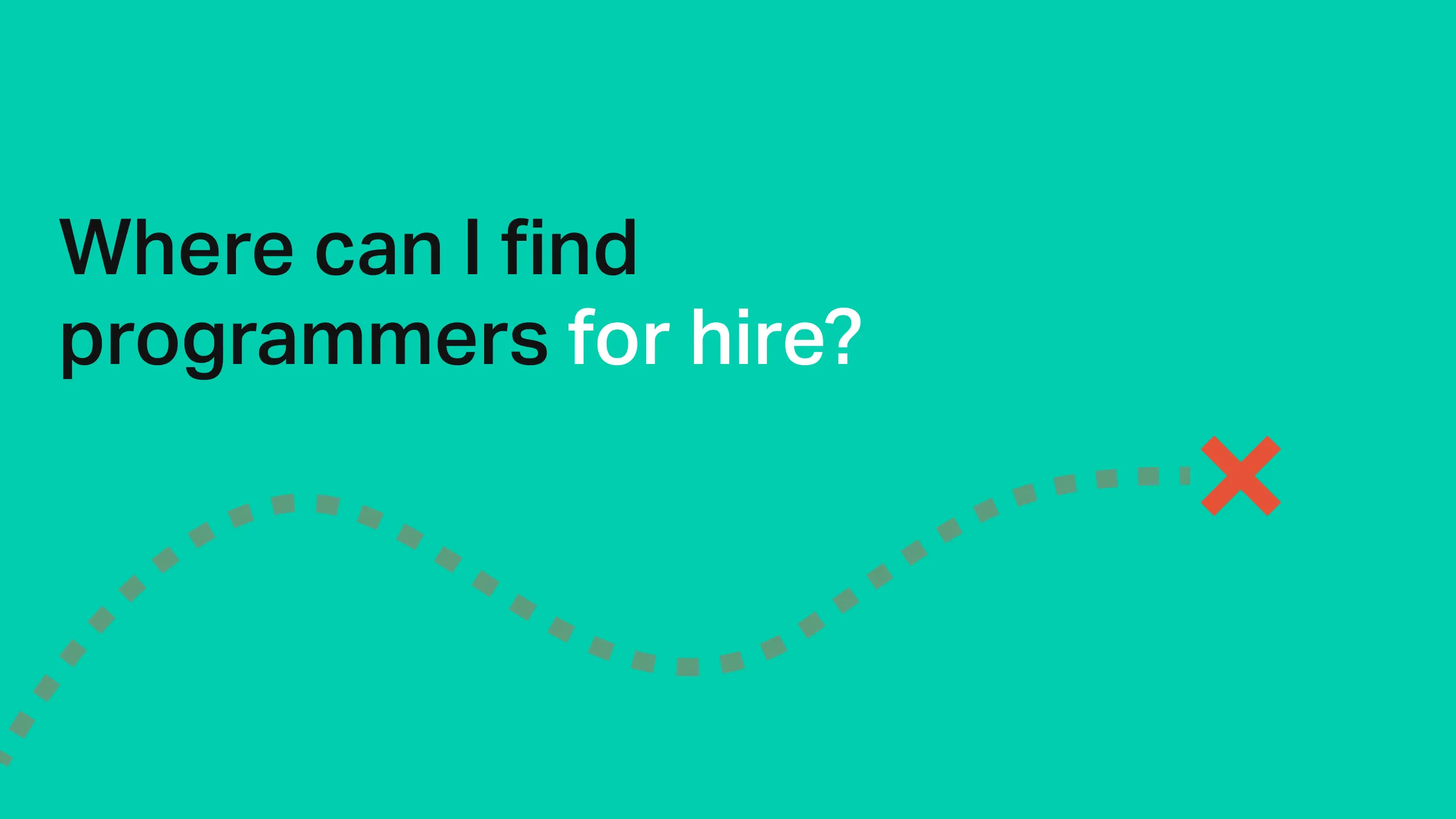 Where can I find programmers for hire?