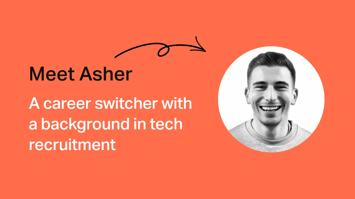 Developer Stories: Meet Asher, a career switcher with a background in tech recruitment