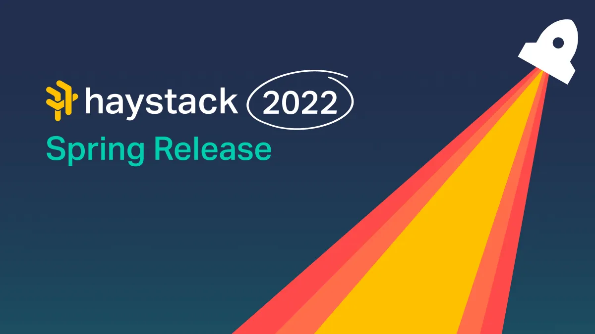Haystack 2022 Spring Release