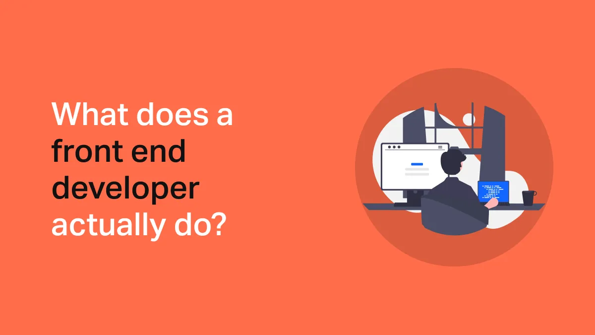 What do front end developers do?
