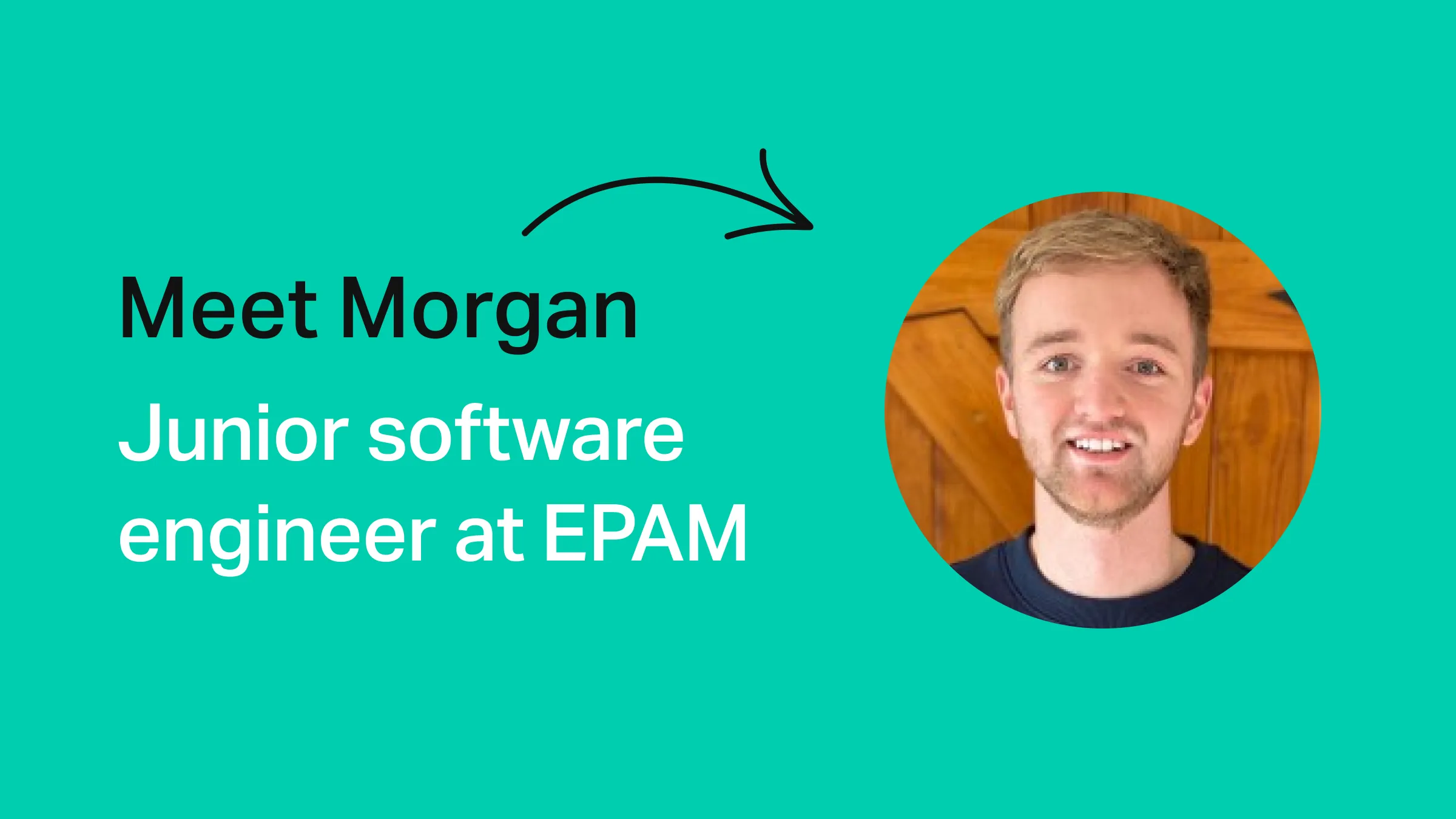 Developer Stories: Meet Morgan, Junior Software Developer at EPAM