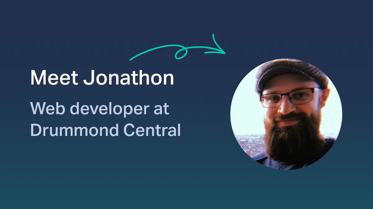 Developer Stories: Meet Jonathon, a Web Developer at Drummond Central