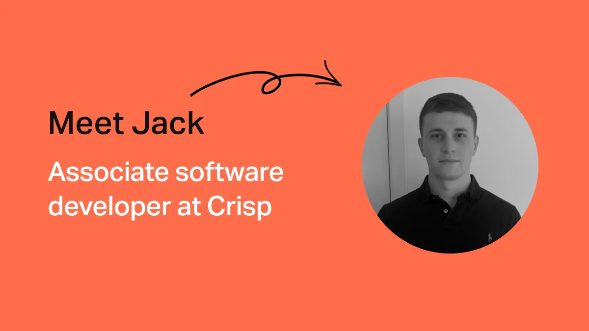 Developer Stories: Meet Jack, an Associate Software Engineer at Crisp