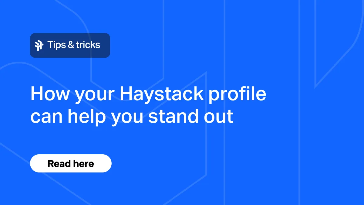 How your Haystack profile can help you stand out