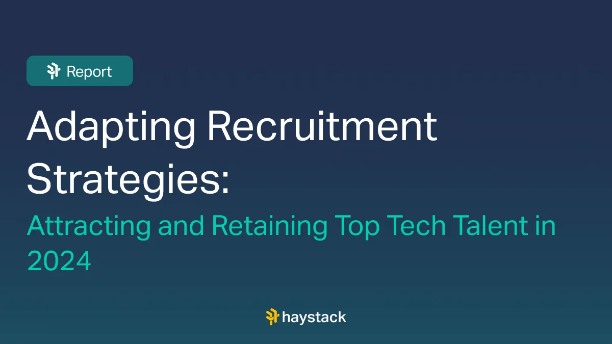 Adapting Recruitment Strategies: Attracting and Retaining Top Tech Talent in 2024